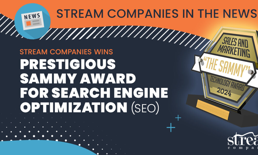 Stream Companies Wins Prestigious Sammy Award for Search Engine Optimization (SEO)